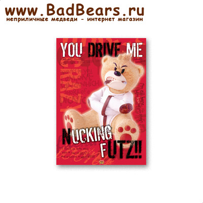 Bad Taste Bears - MS-004 //   (Nuckin Futs Poster)